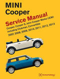 Mini Cooper (R55, R56, R57) Service Manual: 2007, 2008, 2009, 2010, 2011, 2012, 2013: Cooper, Cooper S, John Cooper Work