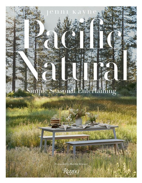 Pacific Natural: Simple Seasonal Entertaining