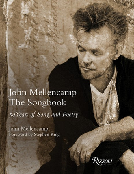 John Mellencamp: The Songbook: 50 Years of Song and Poetry