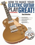 How to Make Your Electric Guitar Play Great!