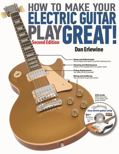 How to Make Your Electric Guitar Play Great!