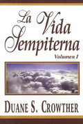 La Vida Sempiterna, Vol. 1