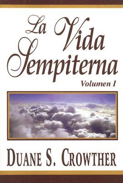La Vida Sempiterna, Vol. 1