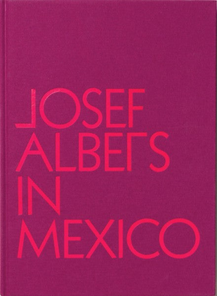 Josef Albers in Mexico