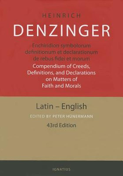 Enchiridion Symbolorum: A Compendium of Creeds, Definitions and Declarations of the Catholic Church