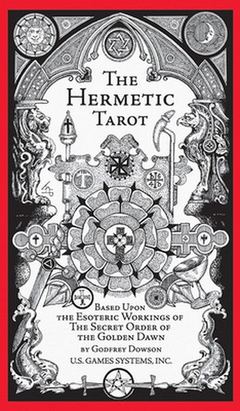 The Hermetic Tarot: Secrets of the Golden Dawn, Esoteric Symbolism, Kabbalistic Tree of Life, Astrological Correspondenc