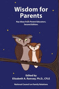Wisdom for Parents: Key Ideas from Parent Educators