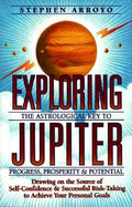 Exploring Jupiter: Astrological Key to Progress, Prosperity & Potential