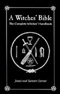 A Witches' Bible: The Complete Witches' Handbook