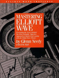 Mastering Elliott Wave: Presenting the Neely Method: The First Scientific, Objective Approach to Market Forecasting with