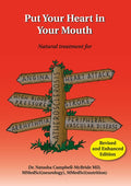 Put Your Heart in Your Mouth: Natural Treatment for Atherosclerosis, Angina, Heart Attack, High Blood Pressure, Stroke, 