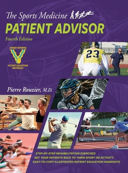 The Sports Medicine Patient Advisor 4th edition