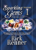 Sparkling Gems from the Greek: 365 Greek Word Studies for Every Day of the Year to Sharpen Your Understanding of God's W