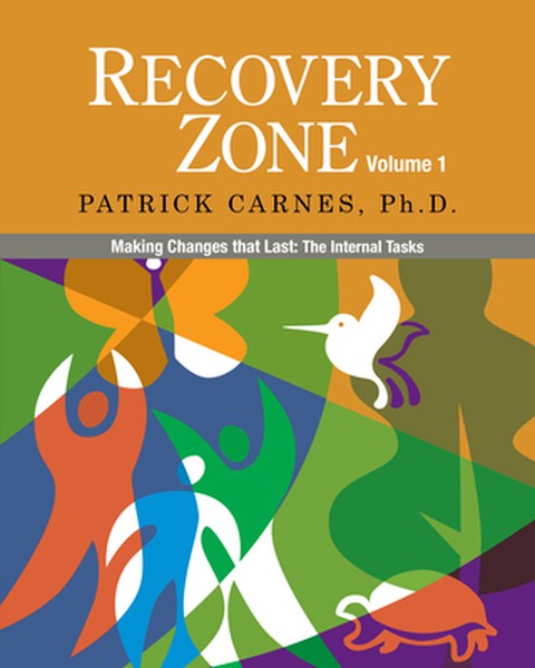 Recovery Zone, Volume 1: Making Changes That Last: The Internal Tasks