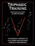 Triphasic Training: A systematic approach to elite speed and explosive strength performance