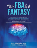 Your FBA is a Fantasy!: A Guidebook to Creating Truly Trauma-Informed, Neuro-Affirming Functional Behavior Assessments &