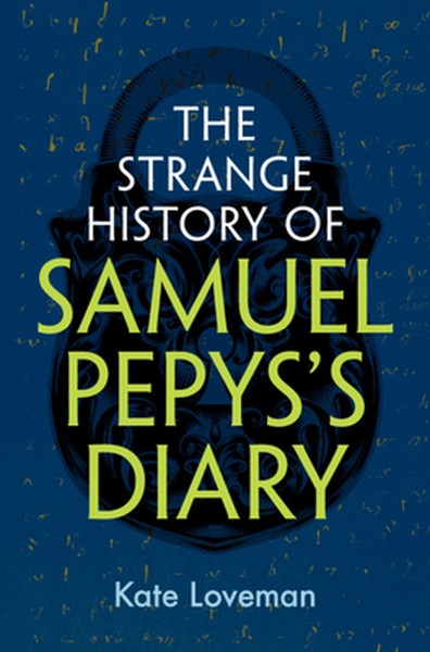 The Strange History of Samuel Pepys's Diary