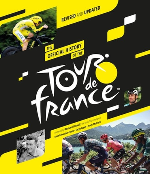 The Official History of the Tour de France: Revised and Updated