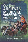 One-Hour Ancient and Medieval Skirmish Wargames: Fast-Play, Dice-Less Rules for the Age of Swords and Sandals