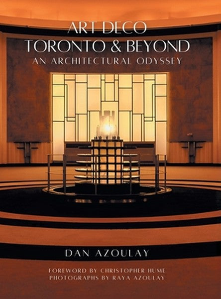 Art Deco Toronto and Beyond: An Architectural Odyssey