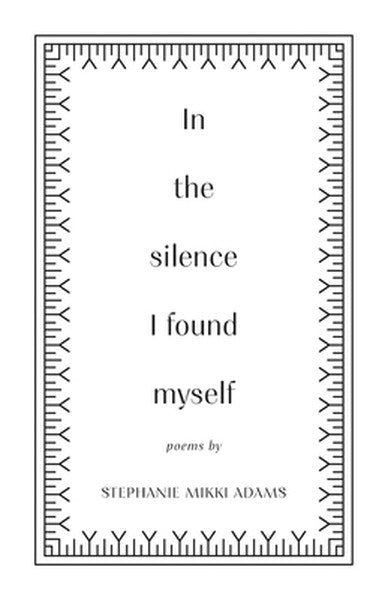 In the Silence I Found Myself