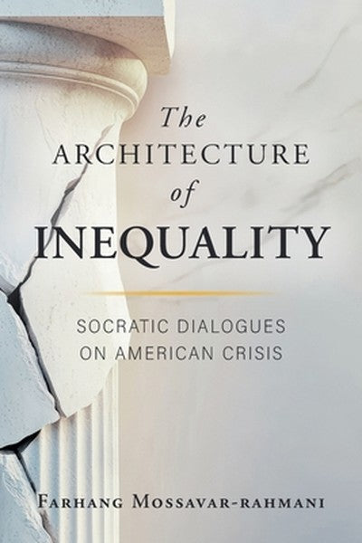 The Architecture of Inequality: Socratic Dialogues on American Crisis