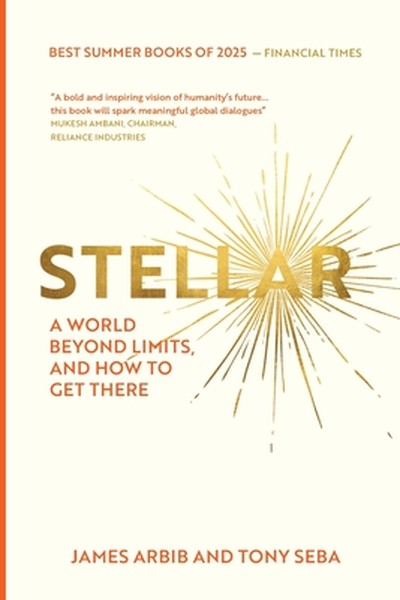 Stellar: A World Beyond Limits and How To Get There