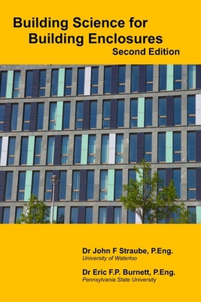 Building Science for Building Enclosures