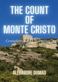 The Count of Monte Cristo: 5 Volumes in 1(Action, Adventure, Suspense, Intrigue and Thriller) Complete and Unabridged