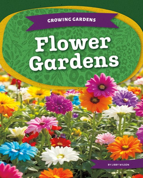 Flower Gardens
