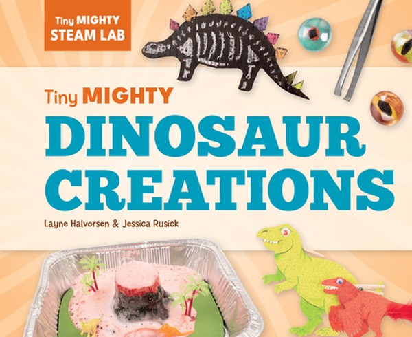 Tiny Mighty Dinosaur Creations