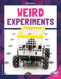 Weird Experiments