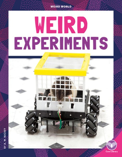 Weird Experiments