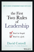 The First Two Rules of Leadership: Don't Be Stupid, Don't Be a Jerk