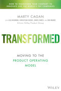 Transformed: Moving to the Product Operating Model