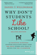 Why Don't Students Like School?: A Cognitive Scientist Answers Questions about How the Mind Works and What It Means for 