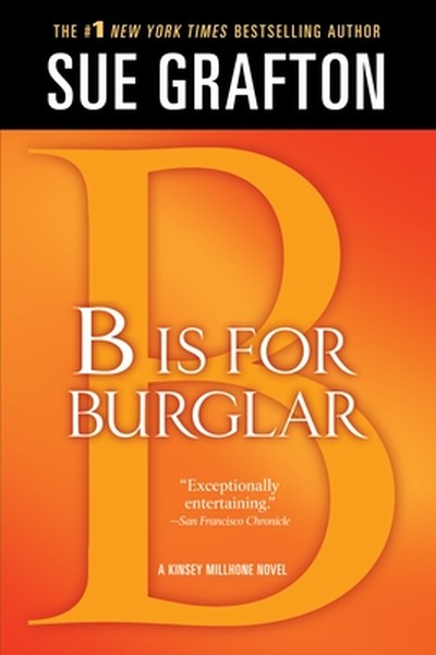 B Is for Burglar: A Kinsey Millhone Mystery