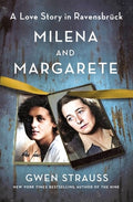Milena and Margarete: A Love Story in Ravensbrück