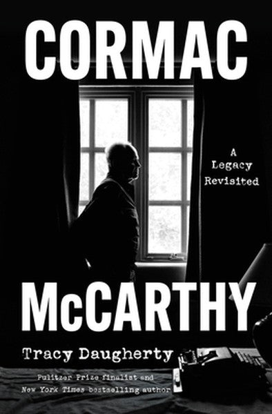 Cormac McCarthy: A Legacy Revisited