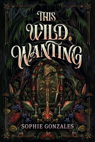 This Wild Wanting