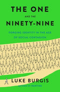 The One and the Ninety-Nine: Forging Identity in the Age of Social Contagion