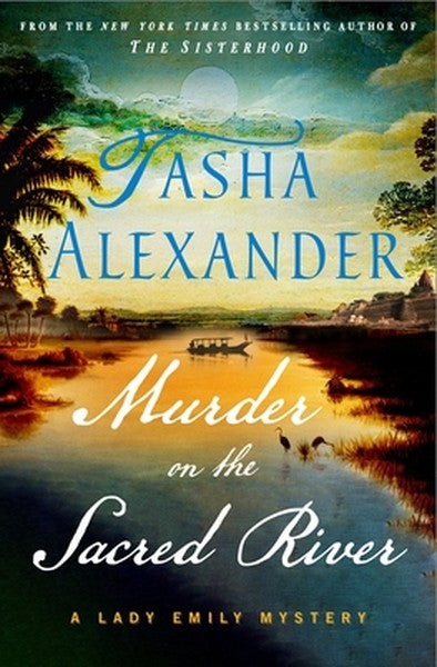 Murder on the Sacred River: A Lady Emily Mystery