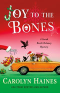 Joy to the Bones: A Sarah Booth Delaney Mystery