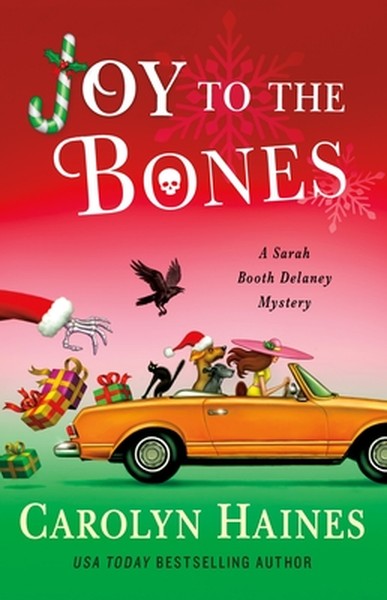 Joy to the Bones: A Sarah Booth Delaney Mystery