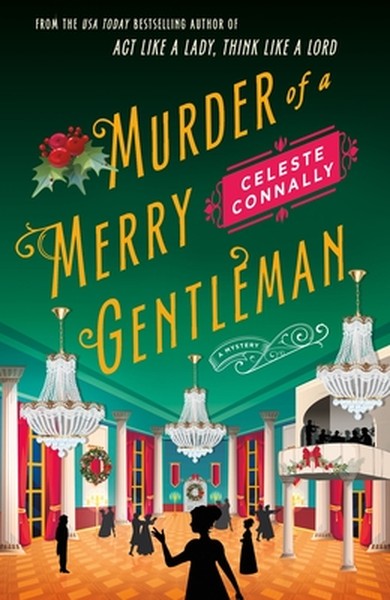Murder of a Merry Gentleman: A Mystery