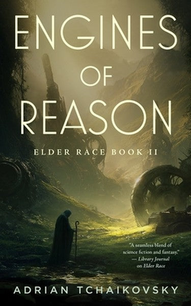 Engines of Reason: Elder Race, Book II