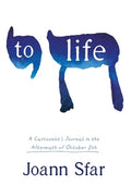 To Life: A Cartoonist's Journal in the Aftermath of October 7th