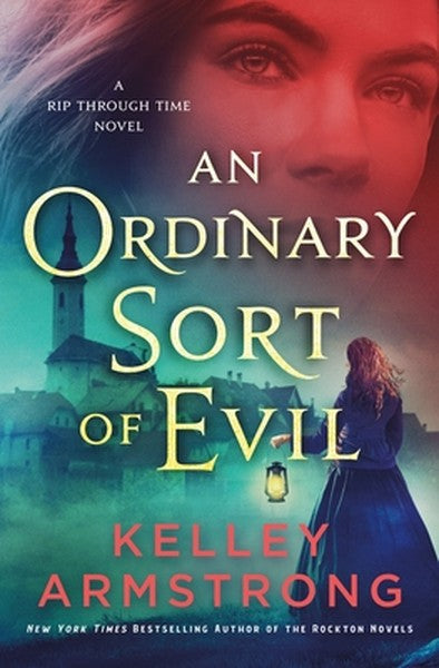 An Ordinary Sort of Evil: A Rip Through Time Novel