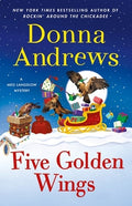 Five Golden Wings: A Meg Langslow Mystery