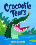 Crocodile Tears: A Story of Kindness and Acceptance